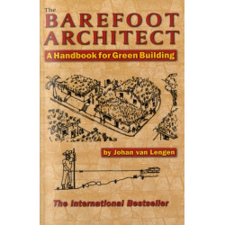 The Barefoot Architect: A Handbook for Green Building