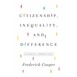 Citizenship, Inequality, and Difference: Historical Perspectives