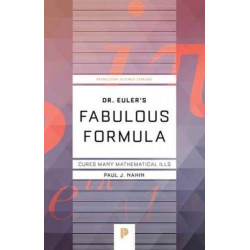 Dr. Euler's Fabulous Formula: Cures Many Mathematical Ills