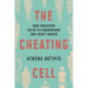 The Cheating Cell: How Evolution Helps Us Understand and Treat Cancer