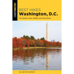 Best Hikes Washington, D.C.: The Greatest Views, Wildlife, and Forest Strolls