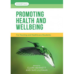 Promoting Health and Wellbeing: For nursing and healthcare students