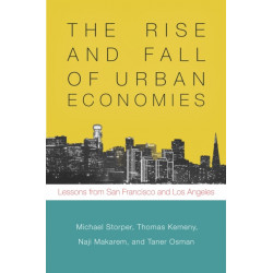 The Rise and Fall of Urban Economies: Lessons from San Francisco and Los Angeles