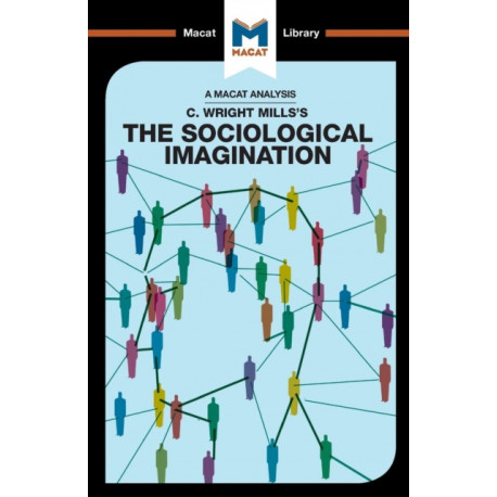 An Analysis of C. Wright Mills's The Sociological Imagination