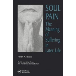 Soul Pain: The Meaning of Suffering in Later Life