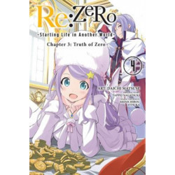 Re:ZERO -Starting Life in Another World-, Chapter 3: Truth of Zero, Vol. 4 (manga)