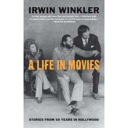 A Life in Movies: Stories from 50 years in Hollywood