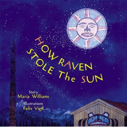 How Raven Stole the Sun