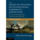 The American Influence on International Commercial Arbitration: Doctrinal Developments and Discovery Methods