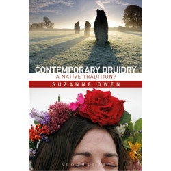 Contemporary Druidry: A Native Tradition?