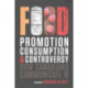 How Canadians Communicate VI: Food Promotion, Consumption, and Controversy