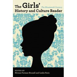 The Girls' History and Culture Reader: The Nineteenth Century