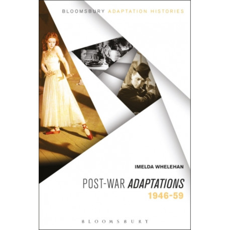 Post-war Adaptations: 1946-59
