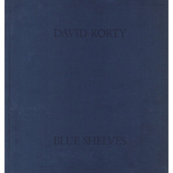 David Korty: Blue Shelves: Blue Shelves
