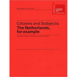 Citizens and Subjects: The Netherlands, For Example