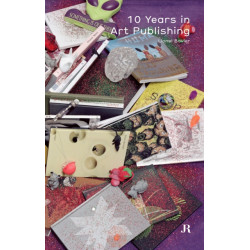 10 Years in Art Publishing: 10 Years in Art Publishing