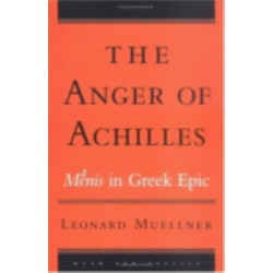 The Anger of Achilles: Menis in Greek Epic