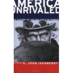 America Unrivaled: The Future of the Balance of Power
