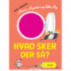 Mumi, Mymlen og lille My: Hvad sker der så?