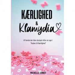 Kærlighed & Klamydia: Af hende der blev dumpet efter en uge i "Koden til Kærlighed"