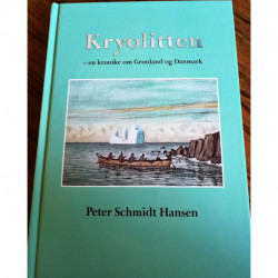 Kryolitten: - en krønike om Grønland og Danmark