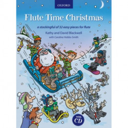 Flute Time Christmas + CD: A stockingful of 32 easy pieces