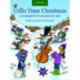 Cello Time Christmas: A stockingful of 32 easy pieces for cello