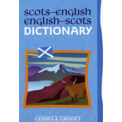Scots-English: English-Scots Dictionary