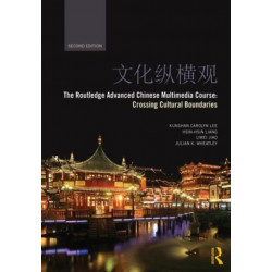 The Routledge Advanced Chinese Multimedia Course: Crossing Cultural Boundaries