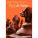Starting out: the Ruy Lopez
