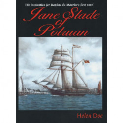 Jane Slade of Polruan: The Inspiration for Du Maurier's First Novel
