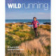 Wild Running: Britain's 200 Greatest Trail Runs