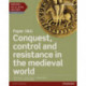 Edexcel AS/A Level History, Paper 1&2: Conquest, control and resistance in the medieval world Student Book + ActiveBook