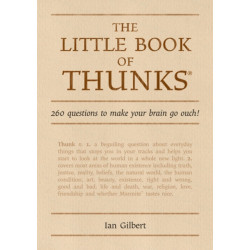 The Little Book of Thunks: 260 Questions to make your brain go ouch!