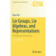 Lie Groups, Lie Algebras, and Representations: An Elementary Introduction
