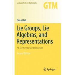 Lie Groups, Lie Algebras, and Representations: An Elementary Introduction