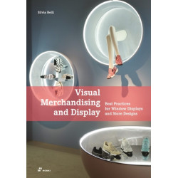 Visual Merchandising And Display: Best Practices for Window Displays and Store Designs