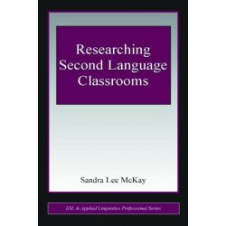 Researching Second Language Classrooms