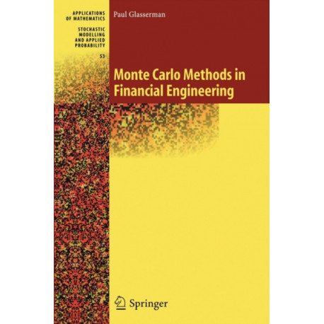 Monte Carlo Methods in Financial Engineering