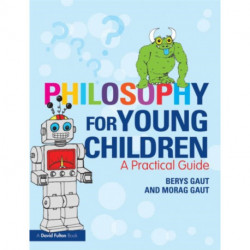 Philosophy for Young Children: A Practical Guide