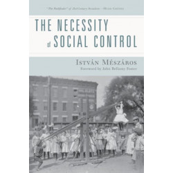 The Necessity of Social Control