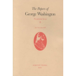 The Papers of George Washington V.6- Presidential Series-July-November 1790