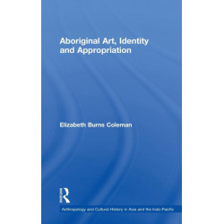 Aboriginal Art, Identity and Appropriation