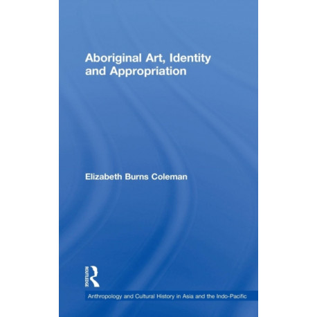 Aboriginal Art, Identity and Appropriation