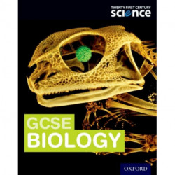 Twenty First Century Science: OCR GCSE Biology Student Book