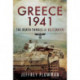 Greece 1941: The Death Throes of Blitzkreig