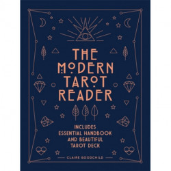 The Modern Tarot Reader: Harness tarot energy for personal development and healing