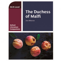 Oxford Literature Companions: The Duchess of Malfi: With all you need to know for your 2022 assessments