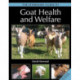 The Veterinary Guide to Goat Health and Welfare