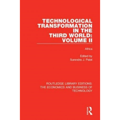 Technological Transformation in the Third World: Volume 2: Africa